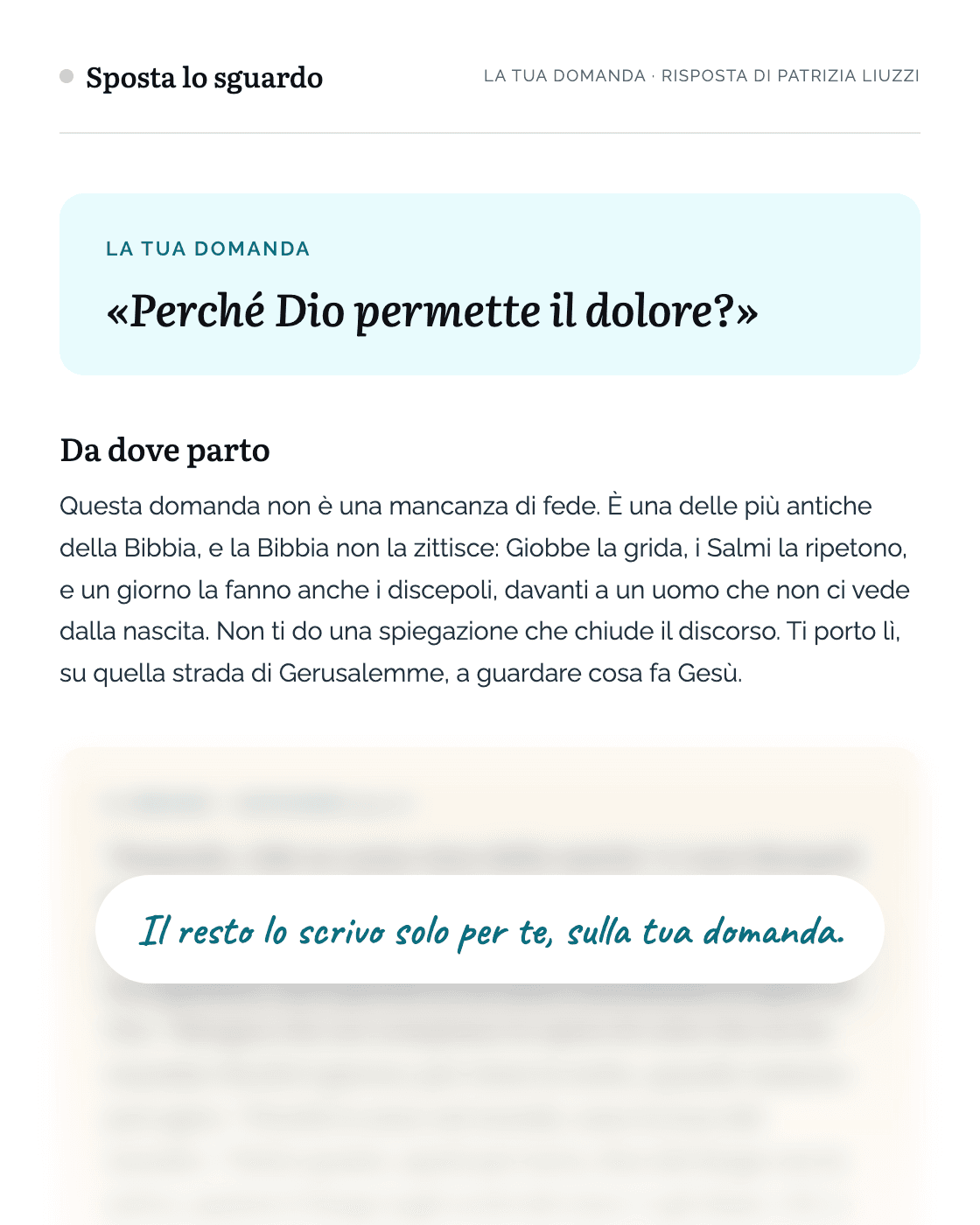 La prima pagina di una risposta di esempio: in alto la domanda «Perché Dio permette il dolore?» e le prime righe della risposta. Il resto è sfocato, con la scritta: il resto lo scrivo solo per te, sulla tua domanda.
